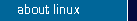 about linux
